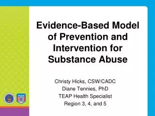 Evidence-Based Model of Prevention and Intervention for Substance Abuse