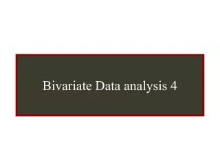 Bivariate Data Analysis