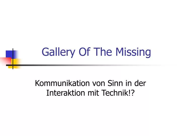 gallery of the missing