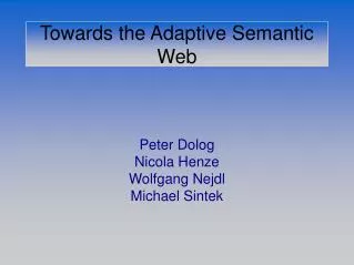 Towards the Adaptive Semantic Web