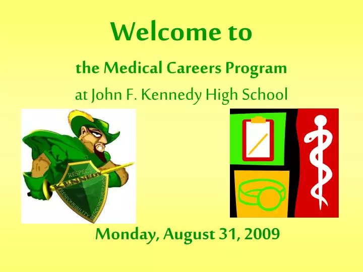 welcome to the medical careers program at john f kennedy high school