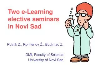 Two e-Learning elective seminars in Novi Sad