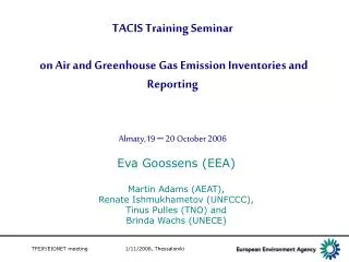 TACIS Training Seminar on Air and Greenhouse Gas Emission Inventories and Reporting