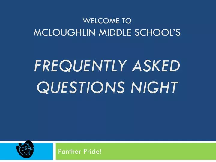 welcome to mcloughlin middle school s frequently asked questions night