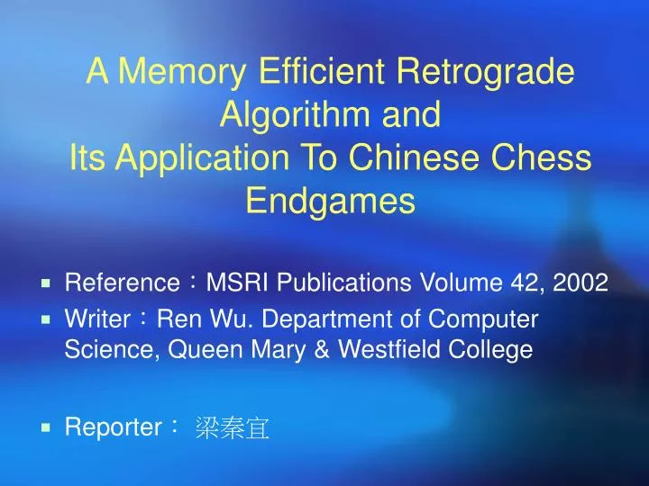 a memory efficient retrograde algorithm and its application to chinese chess endgames