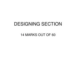 DESIGNING SECTION