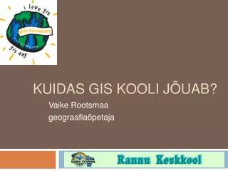 kuidas gis kooli j uab