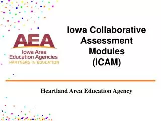 Iowa Collaborative Assessment Modules (ICAM)