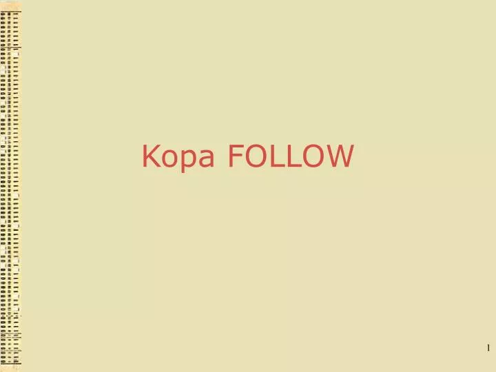 kopa follow