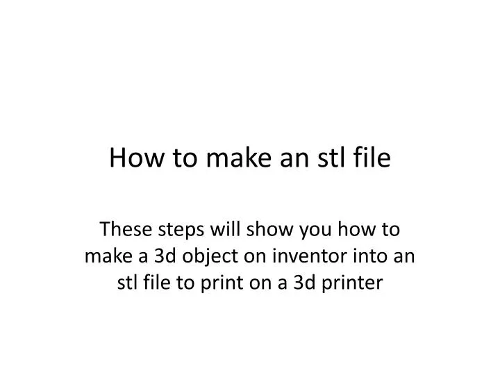 how to make an stl file