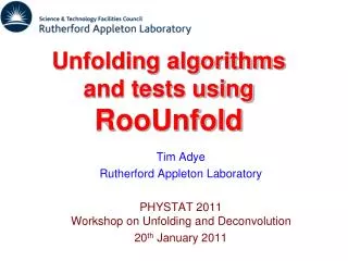 Unfolding algorithms and tests using RooUnfold