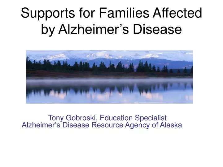 supports for families affected by alzheimer s disease