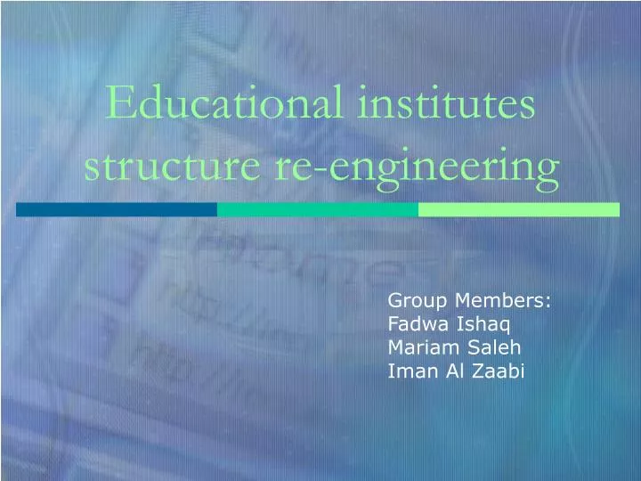 educational institutes structure re engineering