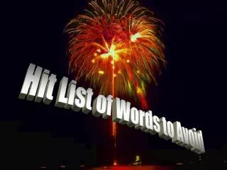 Hit List of Words to Avoid