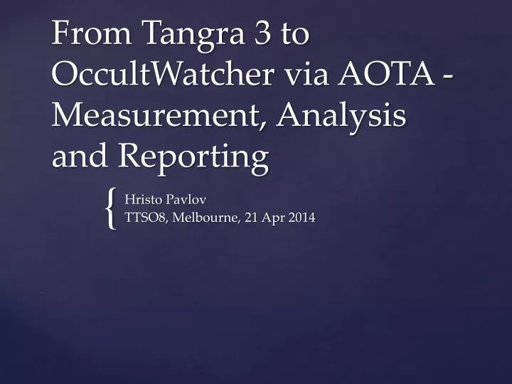 from tangra 3 to occultwatcher via aota measurement analysis and reporting
