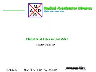 Plans for MAD-X in UAL/SXF