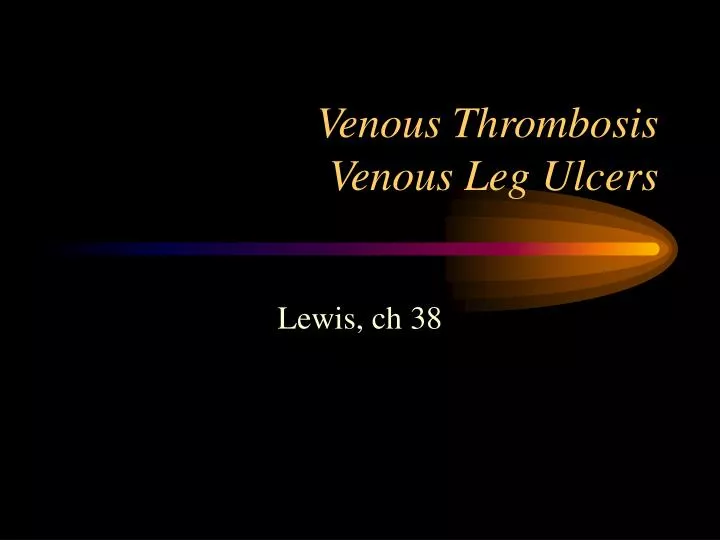 venous thrombosis venous leg ulcers