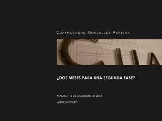 dos meses para una segunda fase
