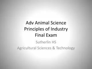 Adv Animal Science Principles of Industry Final Exam