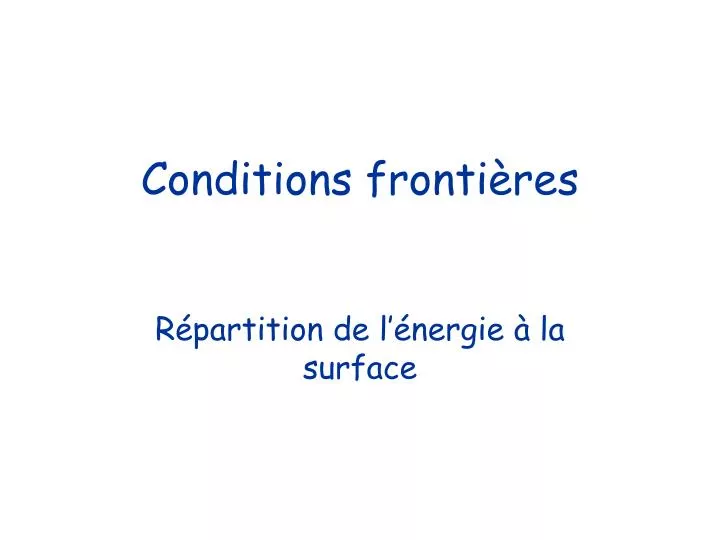 conditions fronti res