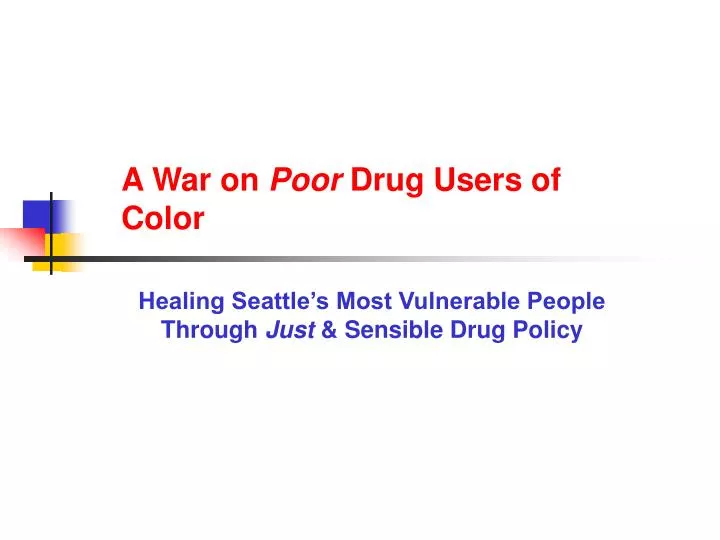 a war on poor drug users of color