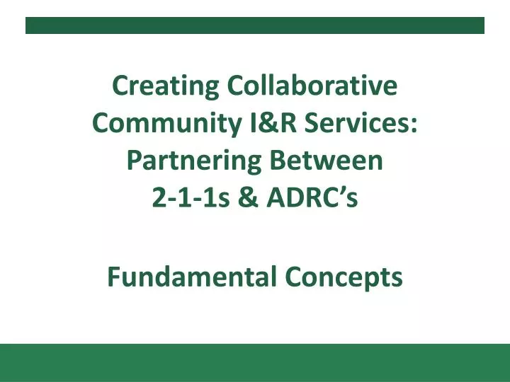 creating collaborative community i r services partnering between 2 1 1s adrc s