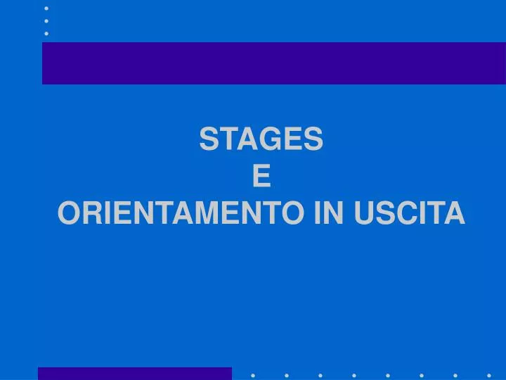 stages e orientamento in uscita