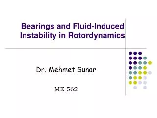 Bearings and Fluid-Induced Instability in Rotordynamics