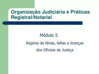 organiza o judici ria e pr ticas registral notarial