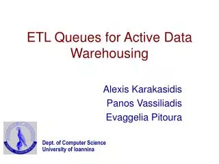 ETL Queues for Active Data Warehousing