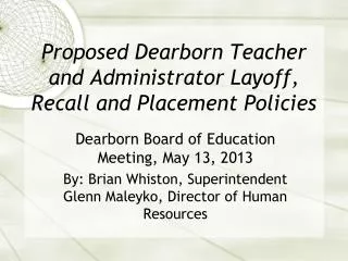 Proposed Dearborn Teacher and Administrator Layoff, Recall and Placement Policies