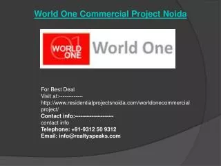 Noida World One @ 9312-50-9312