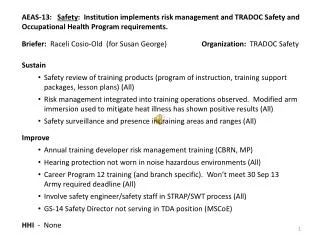 Briefer: Raceli Cosio -Old (for Susan George) Organization: TRADOC Safety