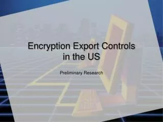 Encryption Export Controls in the US