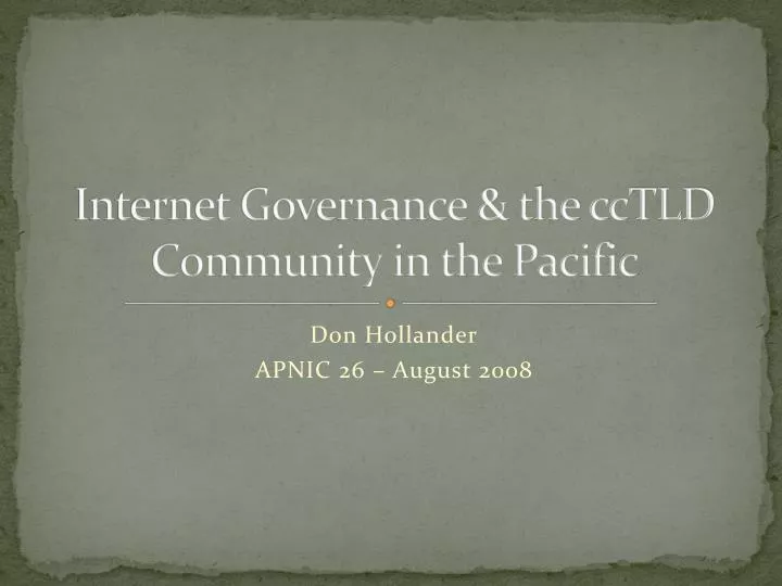 internet governance the cctld community in the pacific