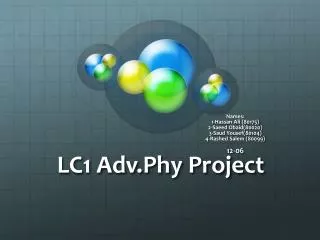 LC1 Adv.Phy Project