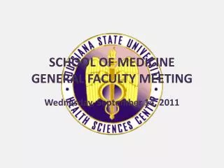 School of medicine general faculty meeting