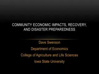 Community Economic Impacts, Recovery, and disaster preparedness