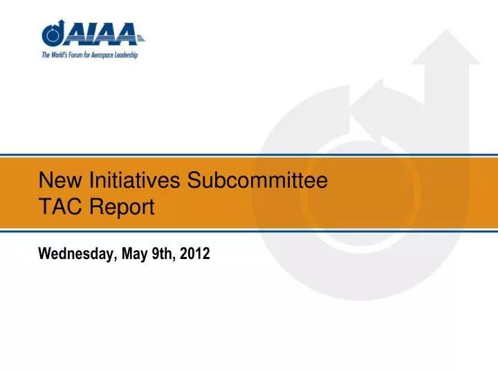 new initiatives subcommittee tac report
