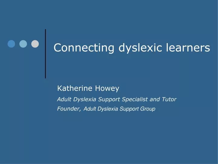 connecting dyslexic learners