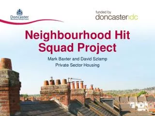 Neighbourhood Hit Squad Project