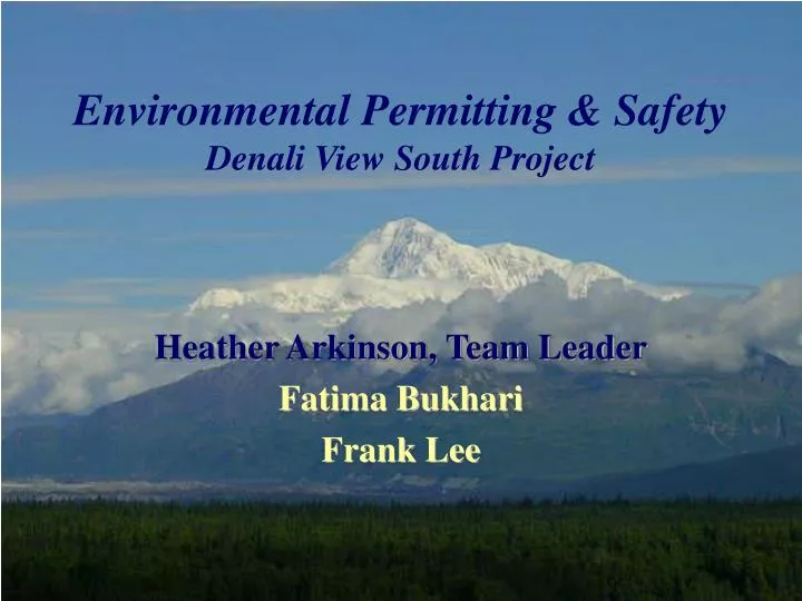 environmental permitting safety denali view south project