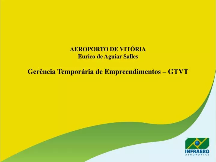 aeroporto de vit ria eurico de aguiar salles ger ncia tempor ria de empreendimentos gtvt