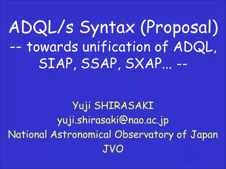 adql s syntax proposal towards unification of adql siap ssap sxap