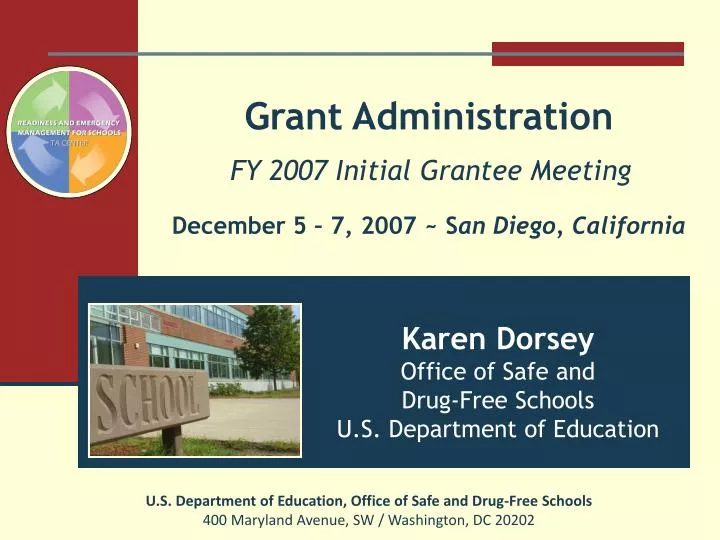 grant administration fy 2007 initial grantee meeting december 5 7 2007 s an diego california