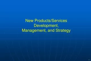 New Products/Services Development, Management, and Strategy