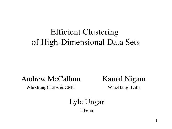 efficient clustering of high dimensional data sets