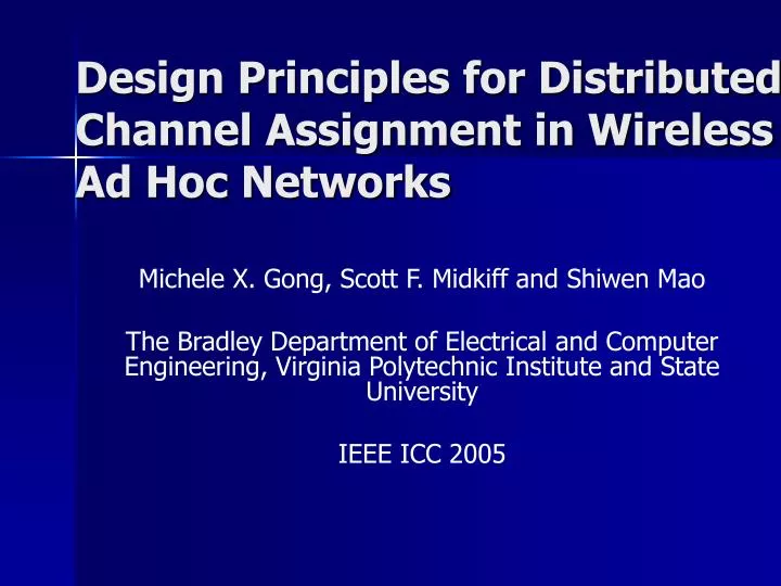 design principles for distributed channel assignment in wireless ad hoc networks