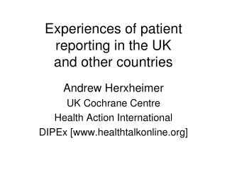 Experiences of patient reporting in the UK and other countries
