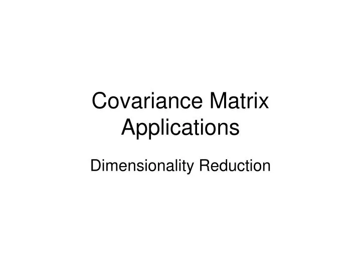 covariance matrix applications